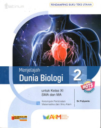 Image of Menjelajah Dunia Biologi: Untuk Kelas XI SMA dan MA Kelompok Peminatan Matematika Dan Ilmu Alam