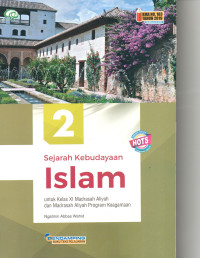 Image of Sejarah Kebudayaan Islam 2 Untuk Kelas XI Madrasah Aliyah Dan Madrasah Aliyah Program Keagamaan.