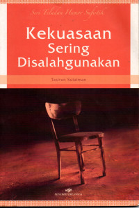 Image of Kekuasaan Sering Disalah Gunakan
