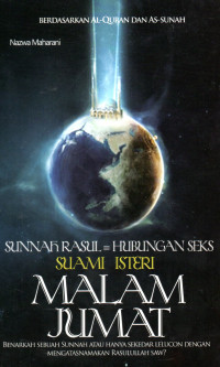 Image of Sunnah rasul=Hubungan Seks Suami Istri Malam Jumat: Benarkah sebuah Sunnah atau hanya Sekedar Lelucon Dengan Mengatasnamakan Rasulullah SAW?