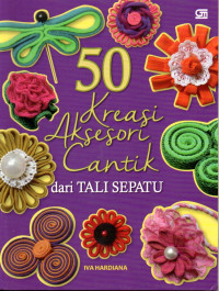 Image of 50 Kreasi Aksesori Cantik dari Tali Sepatu