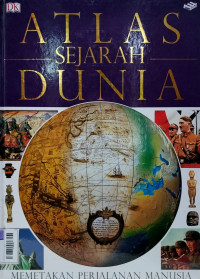 Image of Atlas Sejarah Dunia: Memetakan Perjalanan Manusia