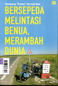 Image of Bersepeda Melintasi Dunia, Merambah Dunia