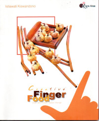 Image of Creative Finger Food : Utak - Atik Kreatif Sajian Mungil