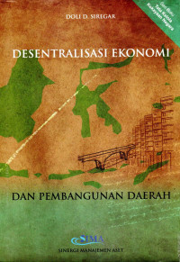 Image of Desentralisasi Ekonomi dan Pembangunan Daerah