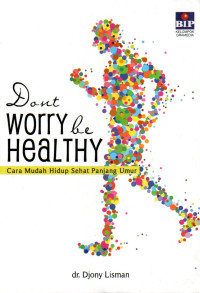 Image of Dont worry be healty
