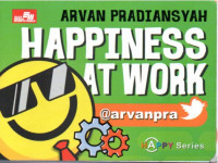Image of Heppiness At Work @ Arvanpra ( Kebahagiaan di tempat kerja)