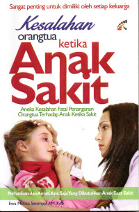 Image of Kesalahan Orang Tua ketika Anak Sakit