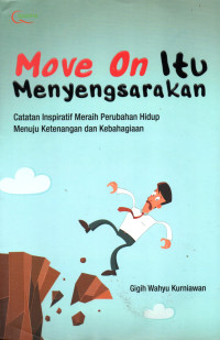 Image of Move On Itu Menyengsarakan