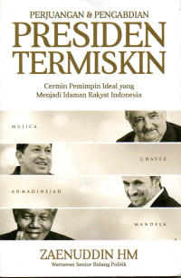 Image of Perjuangan dan Pengabdian Presiden Termiskin