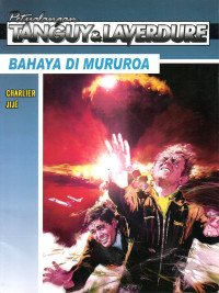 Image of Petualangan Tanguy & Laverdure: Bahaya Di Mururoa