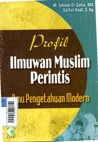 Image of Profil Ilmuan Muslim Perintis : Ilmu Pengetahuan Modern