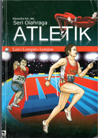 Image of Seri Olahraga Atletik (Lari, Lompat dan Lempar)