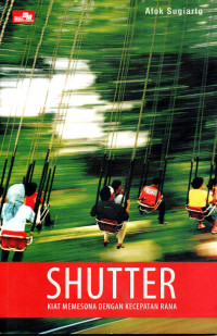 Image of Shutter:Kiat memesona dengan kecepatan rana
