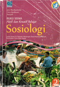 Image of Buku Siswa Aktif dan Kreatif Belajar Sosiologi 2, Peminatan Ilmu ilmu Sosial