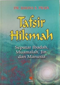Image of Tafsir Hikmah: Seputar ibadah,muamalah, jin dan Manusia