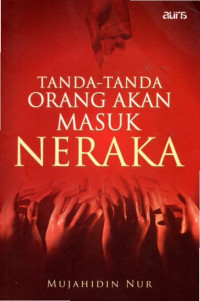 Image of Tanda-tanda Orang Akan Masuk Neraka