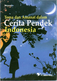 Image of Tema dan Amanat dalam Cerita Pendek Indonesia