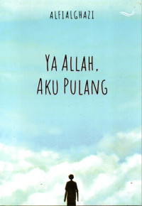 Image of Ya Allah, Aku Pulang