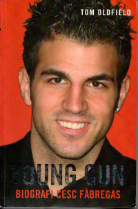 Image of Young Gun: Biografi Cesc fabregas