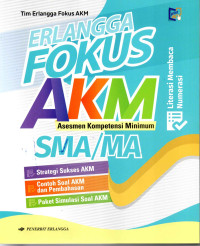 Image of Erlangga Fokus AKM ( Assesmen Kompetensi Minimum) SMA/MA
